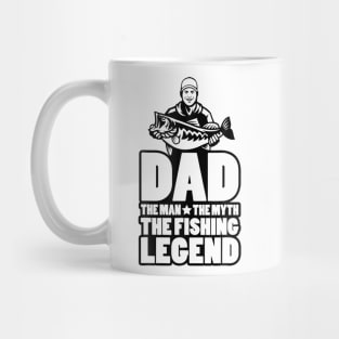 Dad The Man The Myth The Fishing Legend Mug